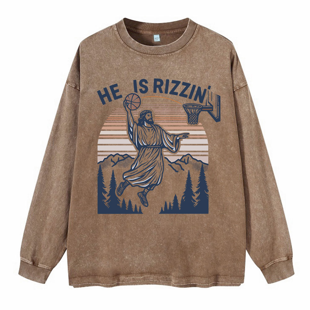 He Is Rizzen Washed Long Sleeve T-Shirt
