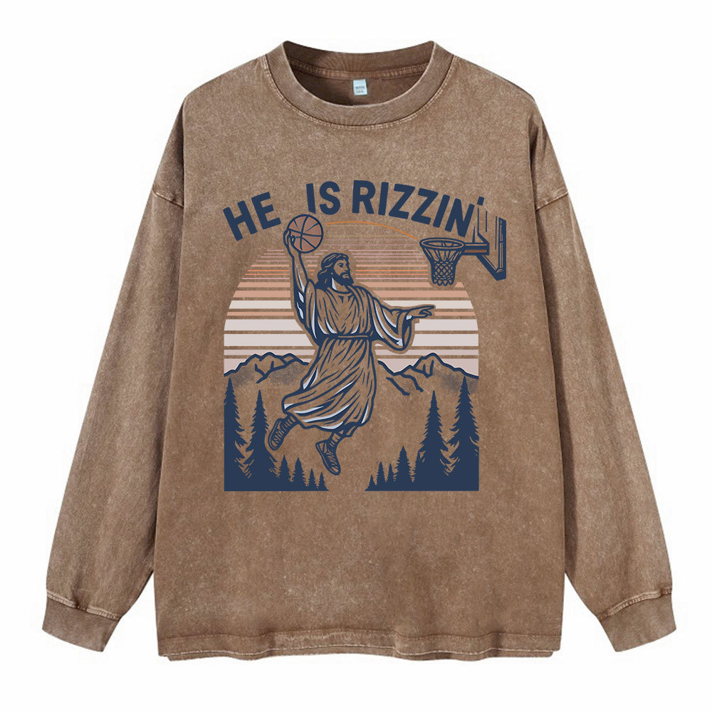 He Is Rizzen Washed Long Sleeve T-Shirt