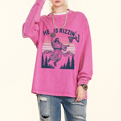 He Is Rizzen Washed Long Sleeve T-Shirt