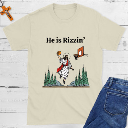 He Is Rizzen Christian T-Shirt