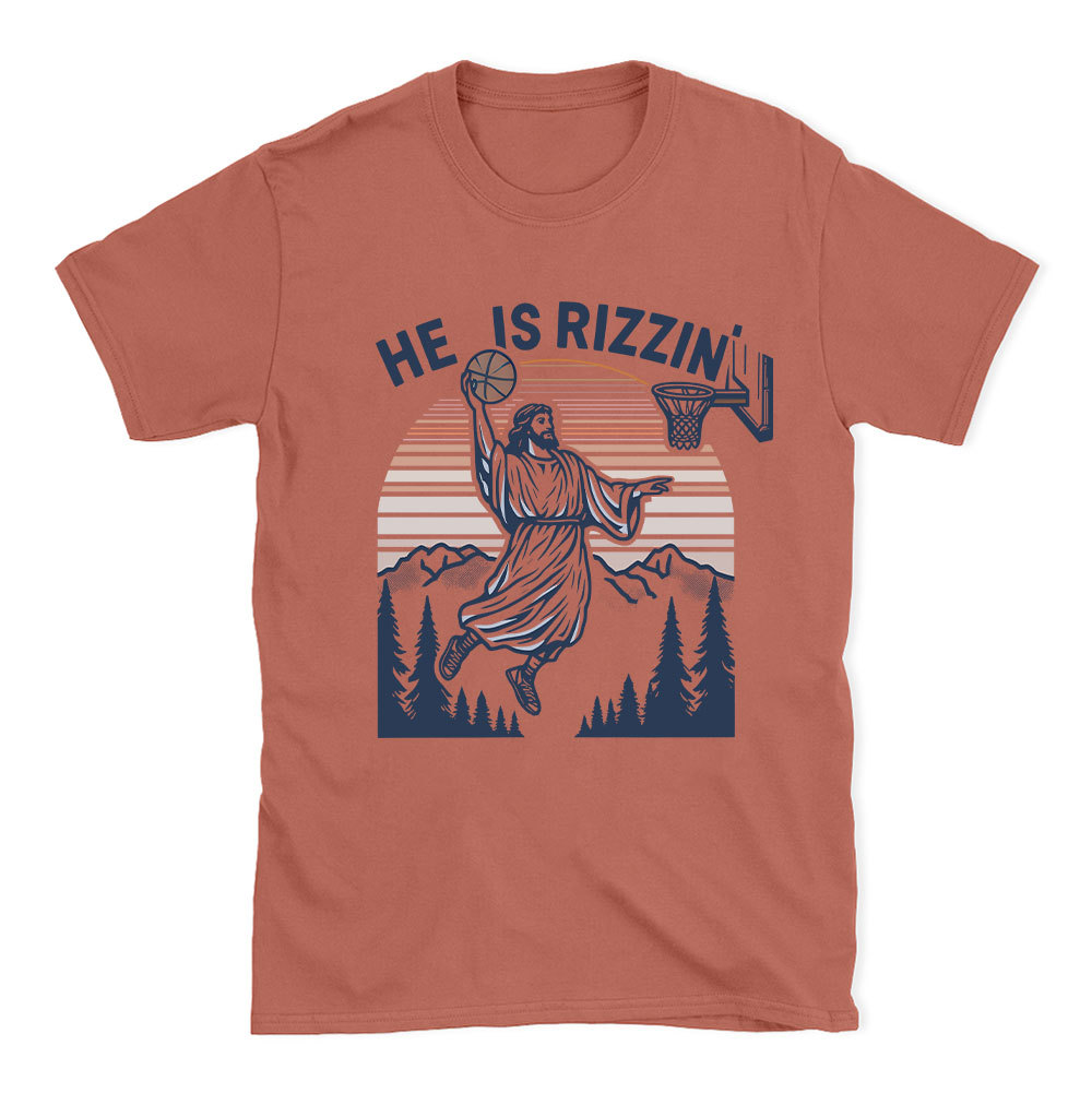 He Is Rizzen Christian T-Shirt