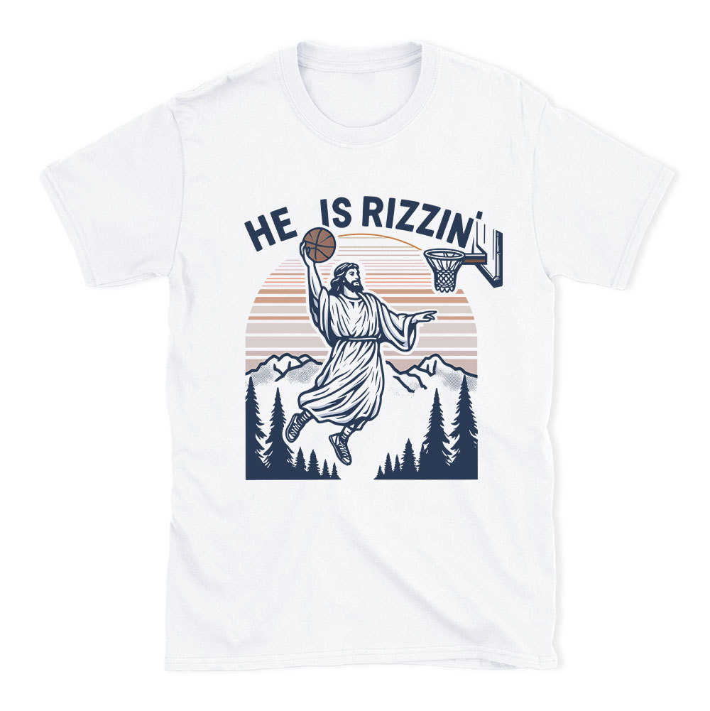 He Is Rizzen Christian T-Shirt