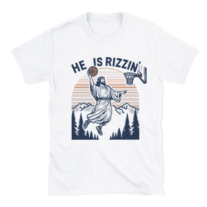 He Is Rizzen Christian T-Shirt