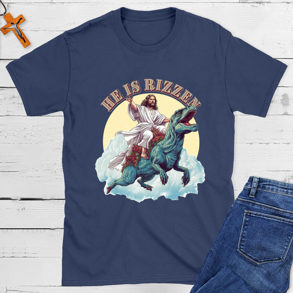 He Is Rizzen Jesus Riding A Dinosaur Christian T-Shirt