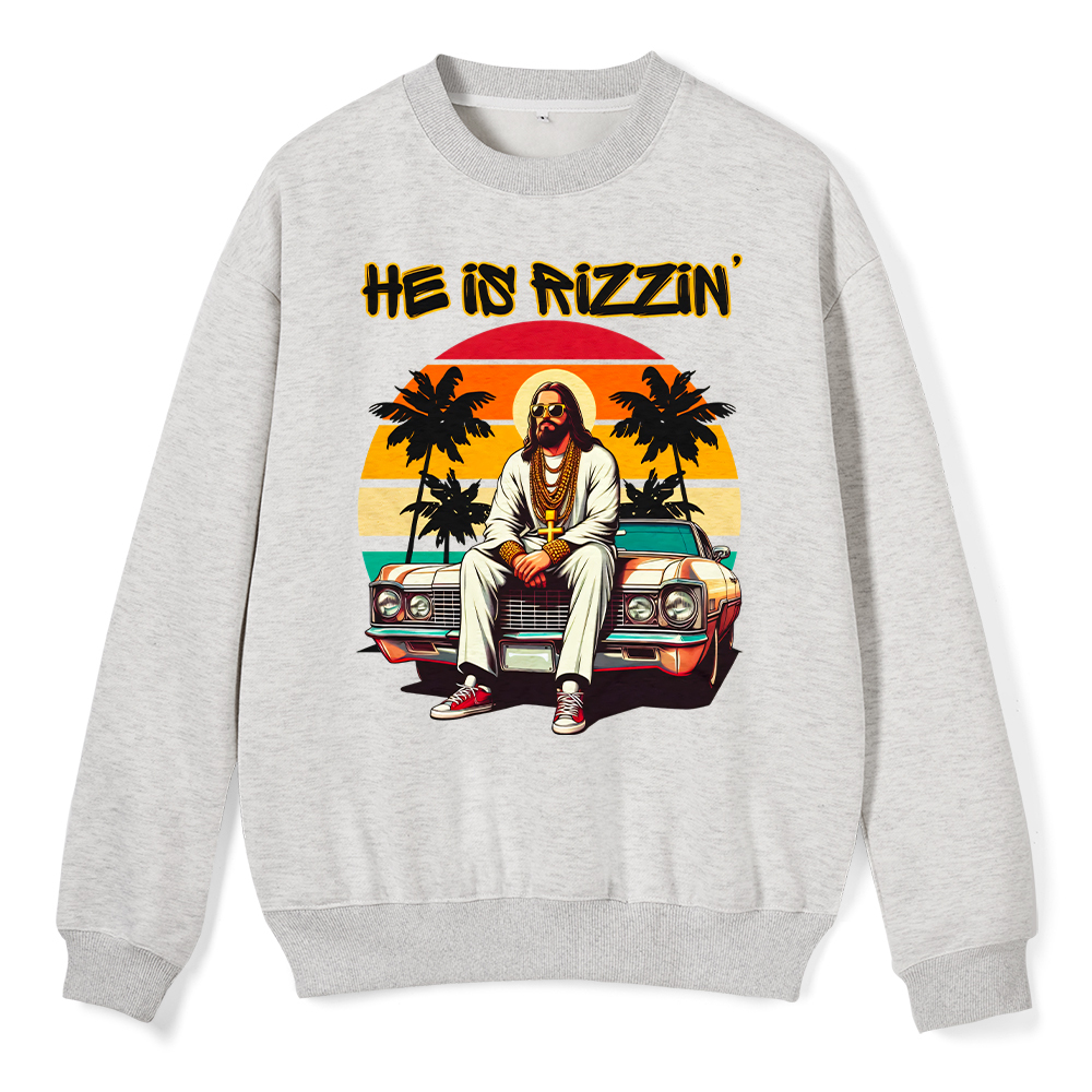 He Is Rizzin Christian Fleece Sweatshirt