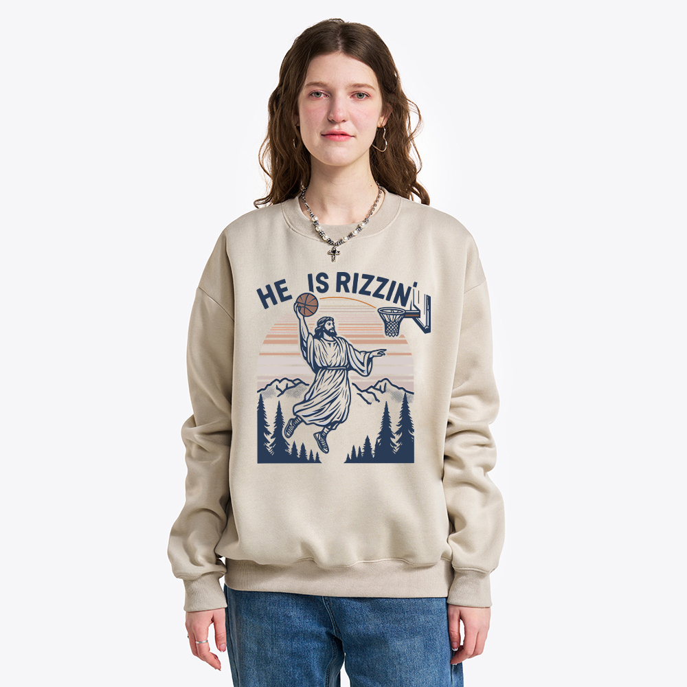 He Is Rizzin Christian Fleece Sweatshirt