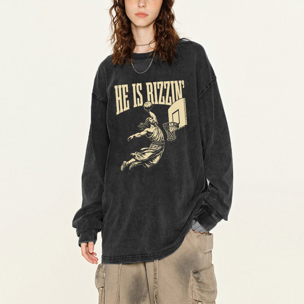 He Is Rizzin Christian Washed Long Sleeve T-Shirt