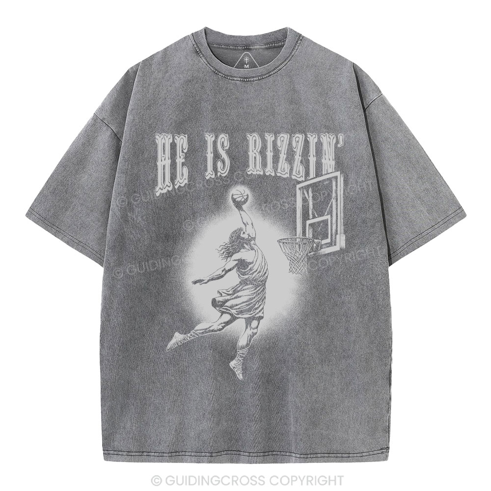 He Is Rizzin Christian Washed T-Shirt