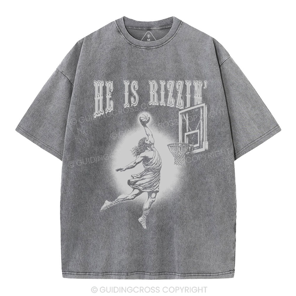 He Is Rizzin Christian Washed T-Shirt