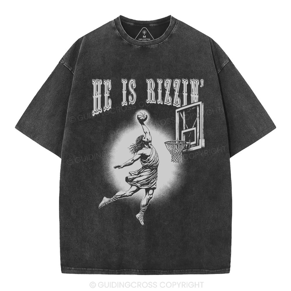 He Is Rizzin Christian Washed T-Shirt
