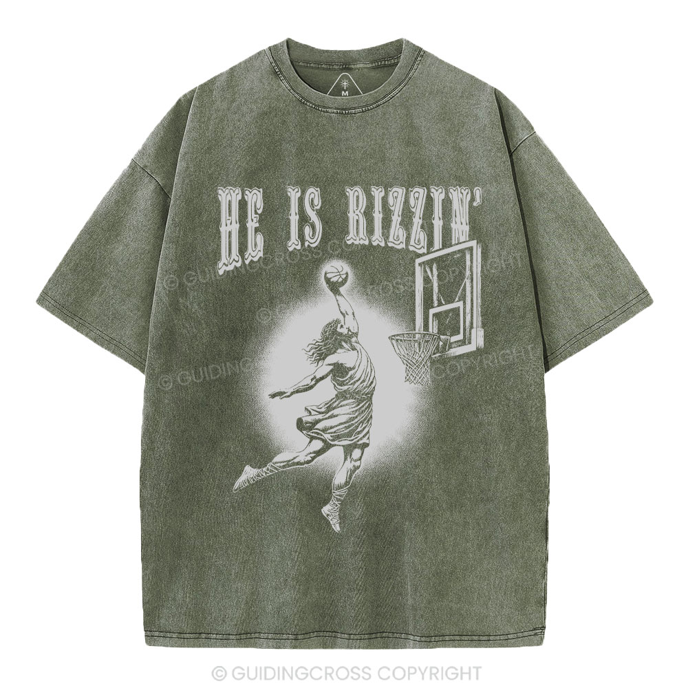 He Is Rizzin Christian Washed T-Shirt