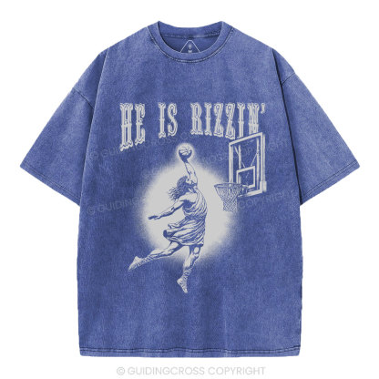 He Is Rizzin Christian Washed T-Shirt