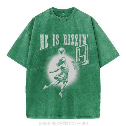 He Is Rizzin Christian Washed T-Shirt