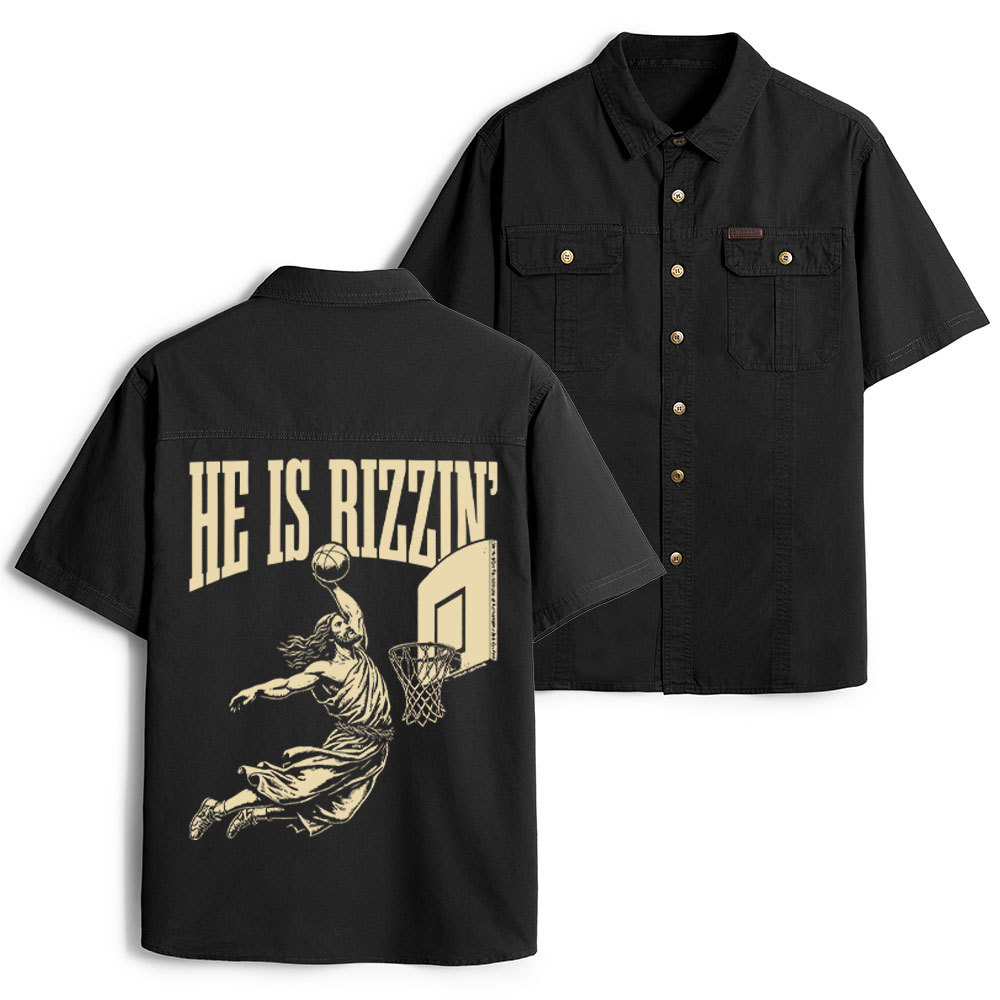 He Is Rizzin Christian Work Shirt 