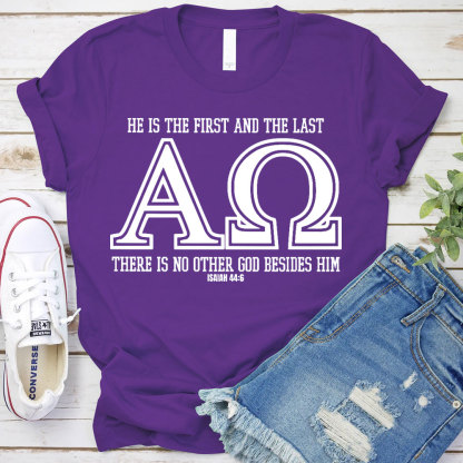 He Is The Frist And The Last Christian T-Shirt