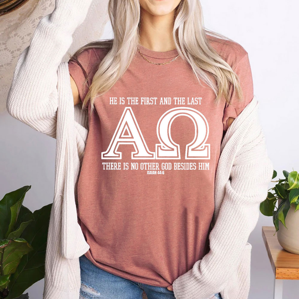 He Is The Frist And The Last Christian T-Shirt