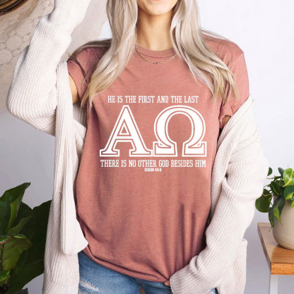 He Is The Frist And The Last Christian T-Shirt