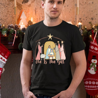He Is The Gift Christian T-Shirt