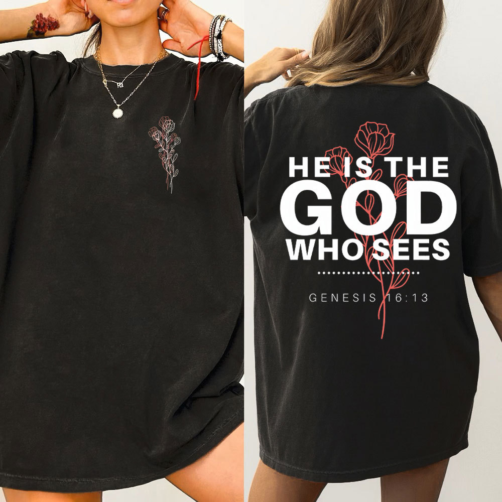 He Is The God Who Sees Christian Washed T-Shirt