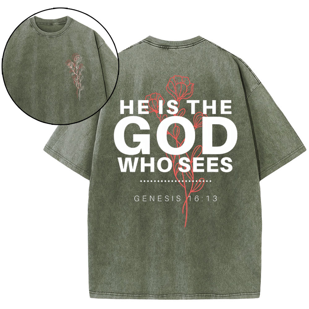 He Is The God Who Sees Christian Washed T-Shirt