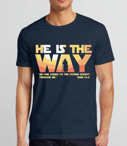 He Is The Way Christian T-Shirt