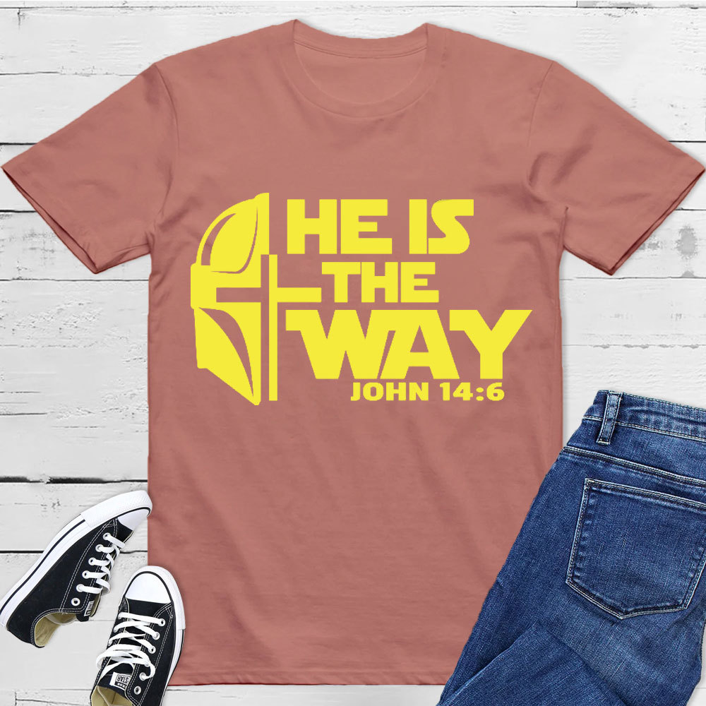 He Is The Way Christian T-Shirt