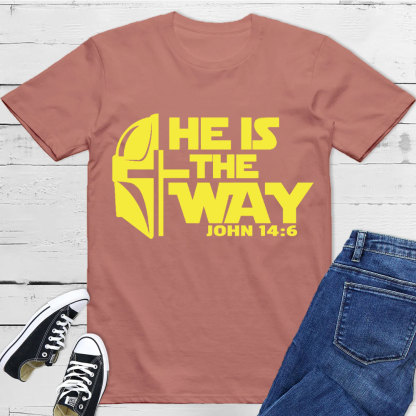 He Is The Way Christian T-Shirt