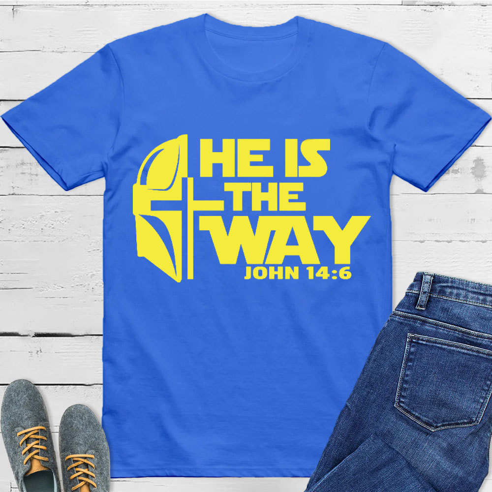 He Is The Way Christian T-Shirt
