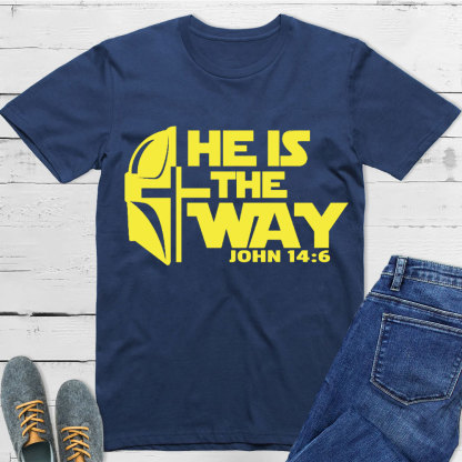 He Is The Way Christian T-Shirt