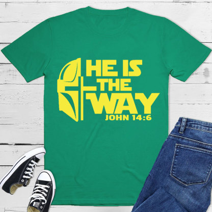 He Is The Way Christian T-Shirt