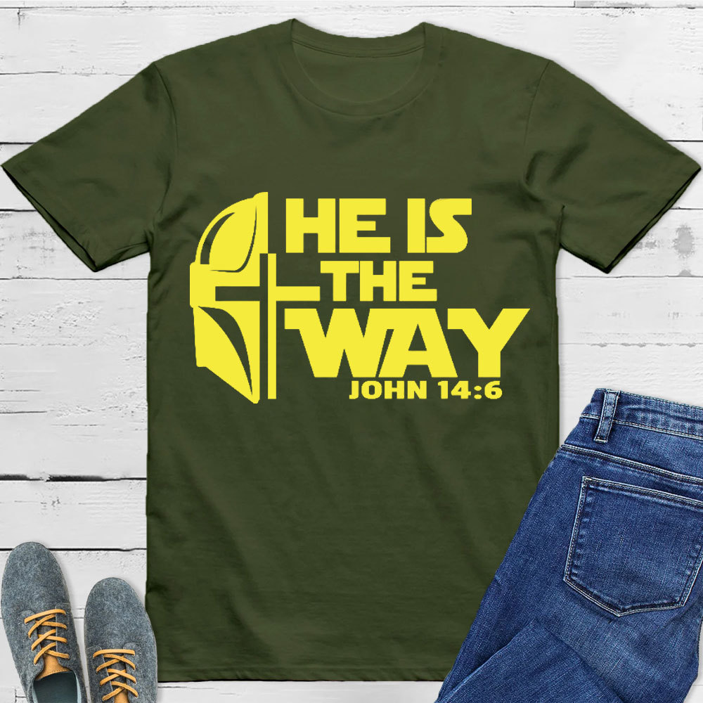 He Is The Way Christian T-Shirt