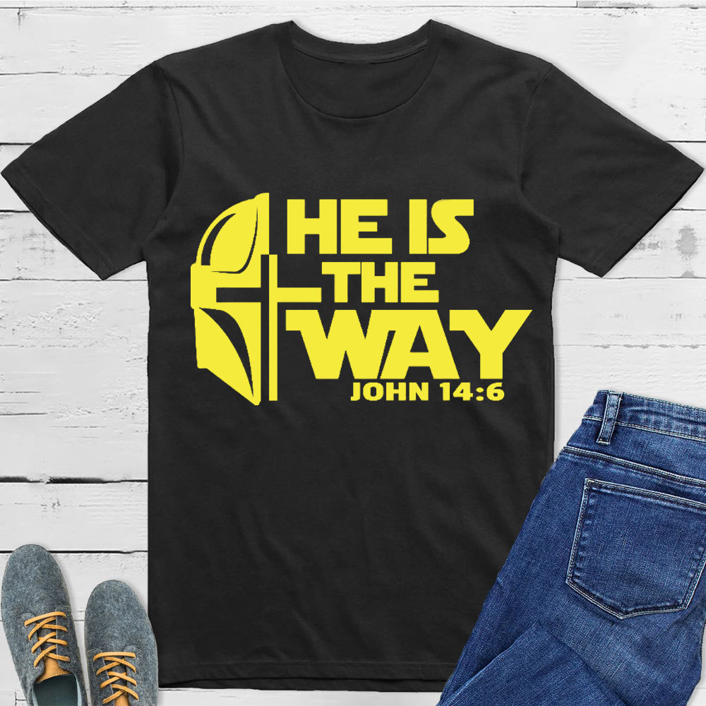 He Is The Way Christian T-Shirt