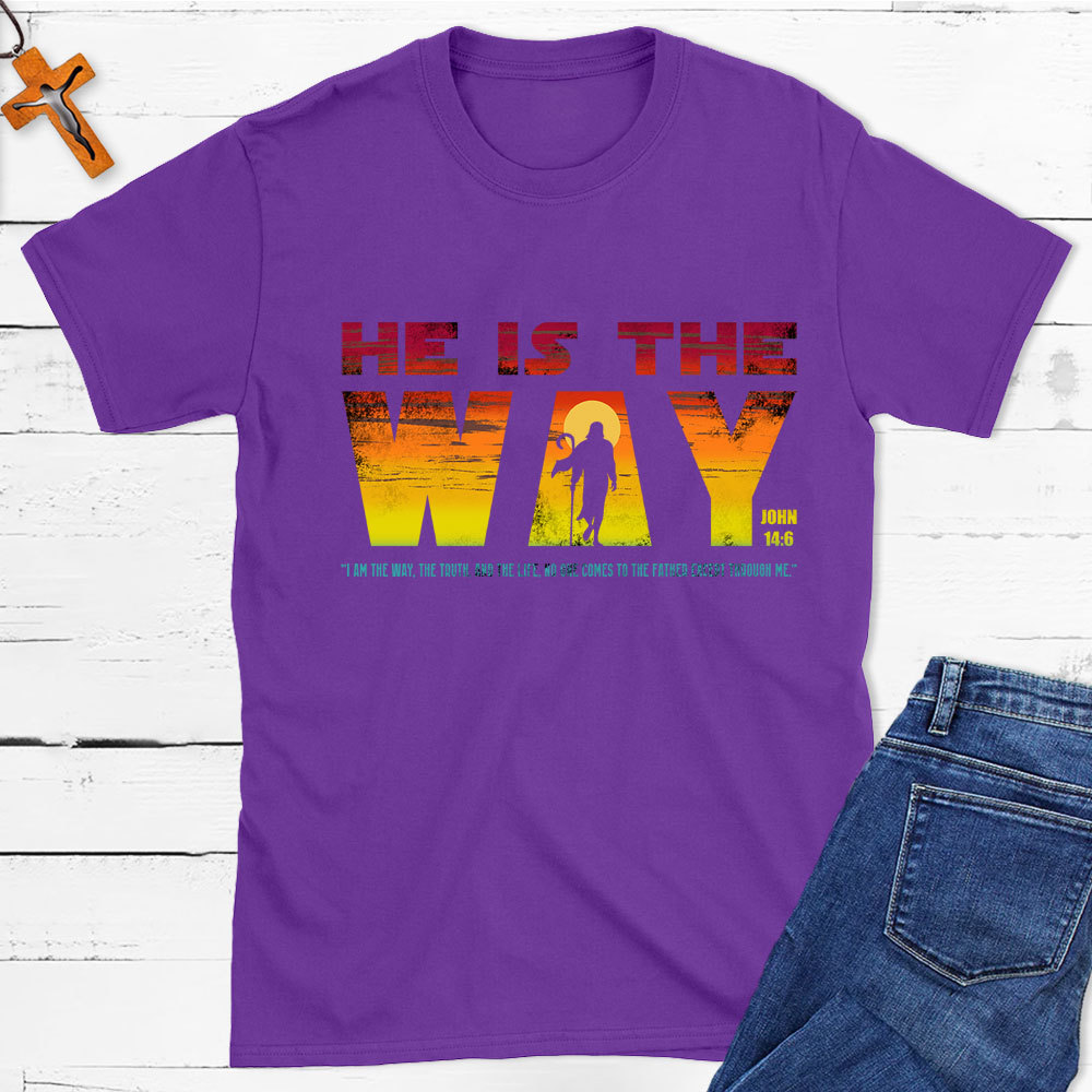 He Is The Way Jesus Christian T-Shirt
