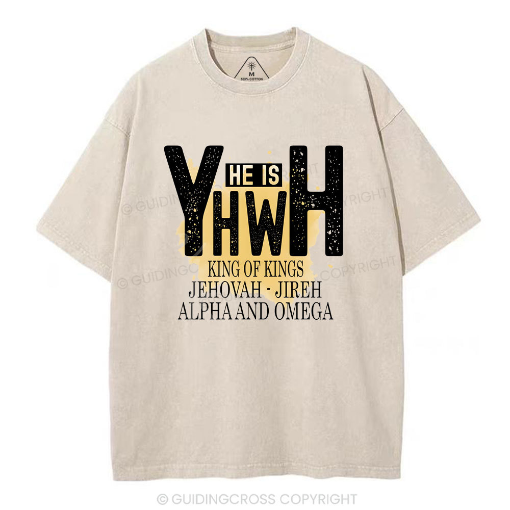 He Is YHWH  Christian Washed T-Shirt