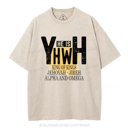 He Is YHWH  Christian Washed T-Shirt