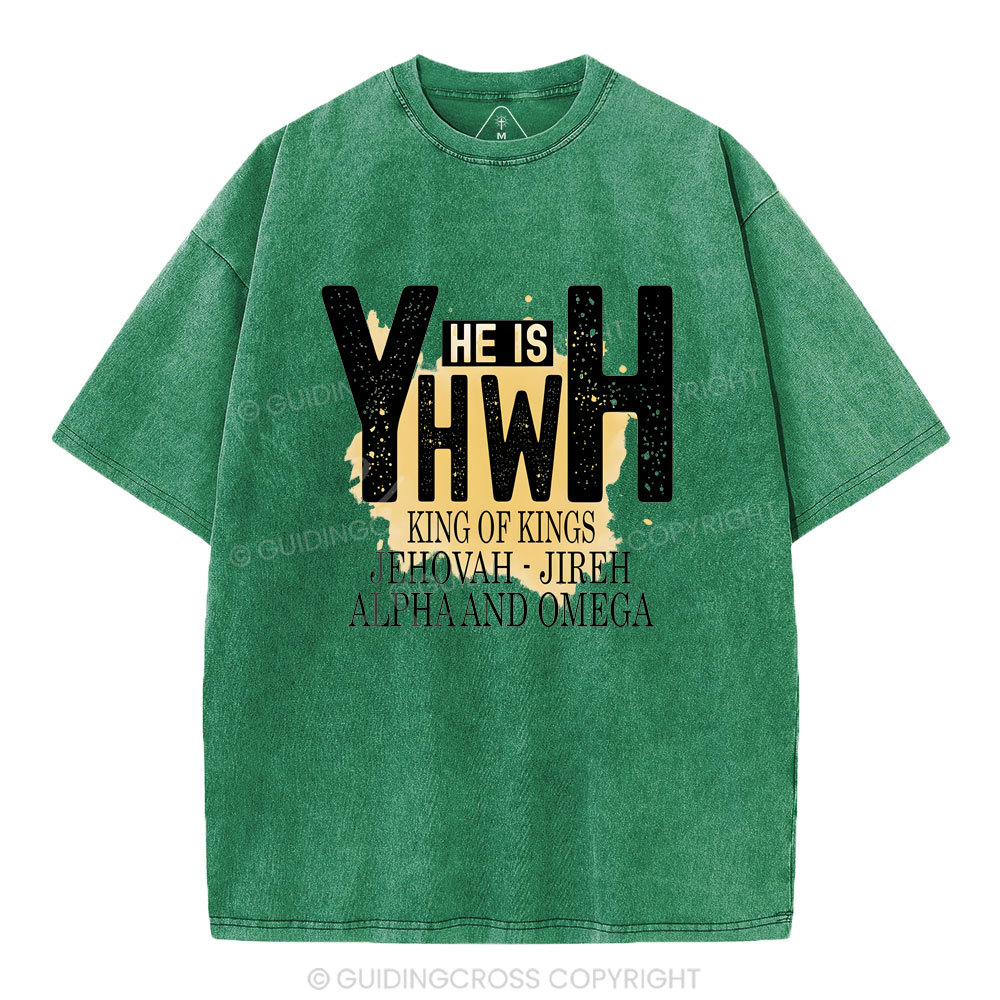 He Is YHWH  Christian Washed T-Shirt