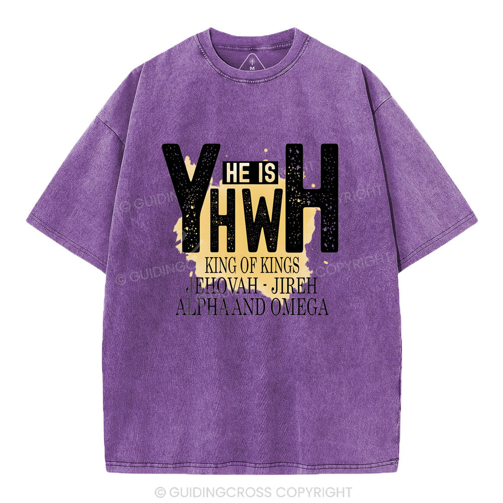 He Is YHWH  Christian Washed T-Shirt