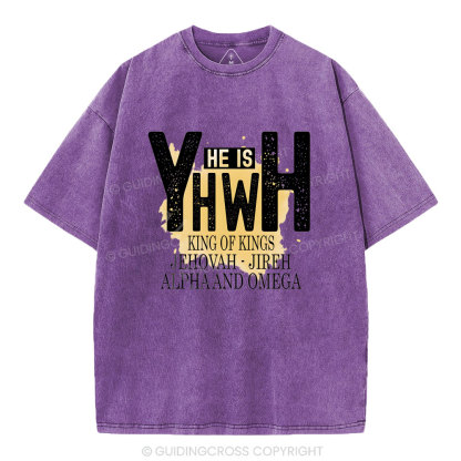 He Is YHWH  Christian Washed T-Shirt