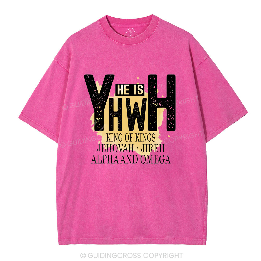 He Is YHWH  Christian Washed T-Shirt