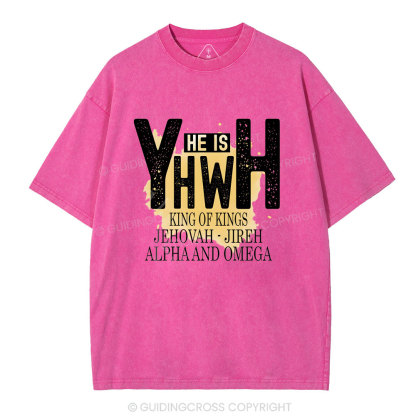 He Is YHWH  Christian Washed T-Shirt