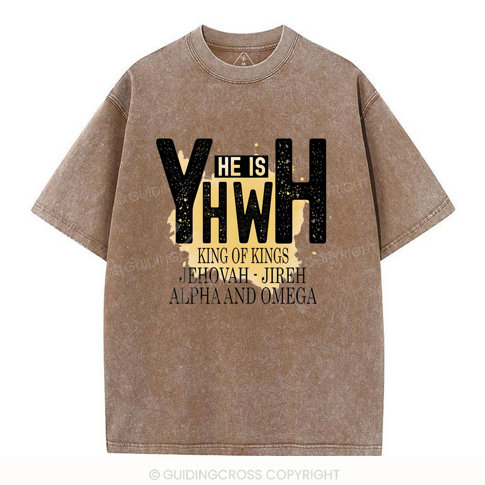 He Is YHWH  Christian Washed T-Shirt