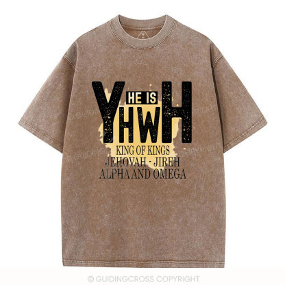 He Is YHWH  Christian Washed T-Shirt