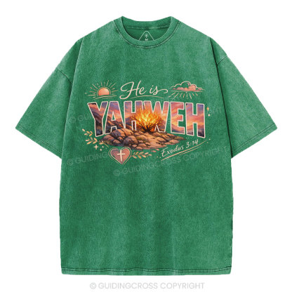 He Is Yahweh Christian Washed T-Shirt
