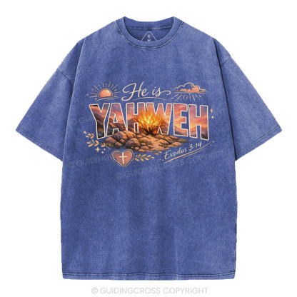 He Is Yahweh Christian Washed T-Shirt