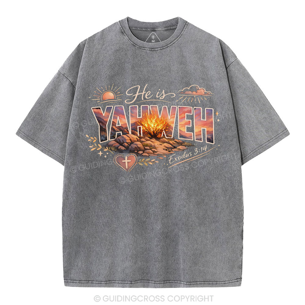 He Is Yahweh Christian Washed T-Shirt