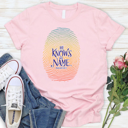 He Knows My Name Christian T-Shirt
