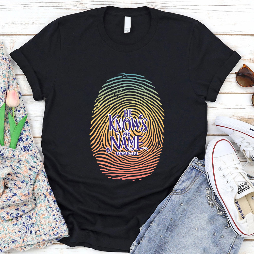He Knows My Name Christian T-Shirt