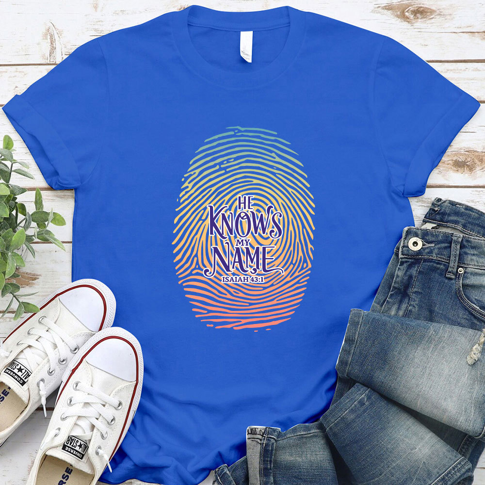He Knows My Name Christian T-Shirt