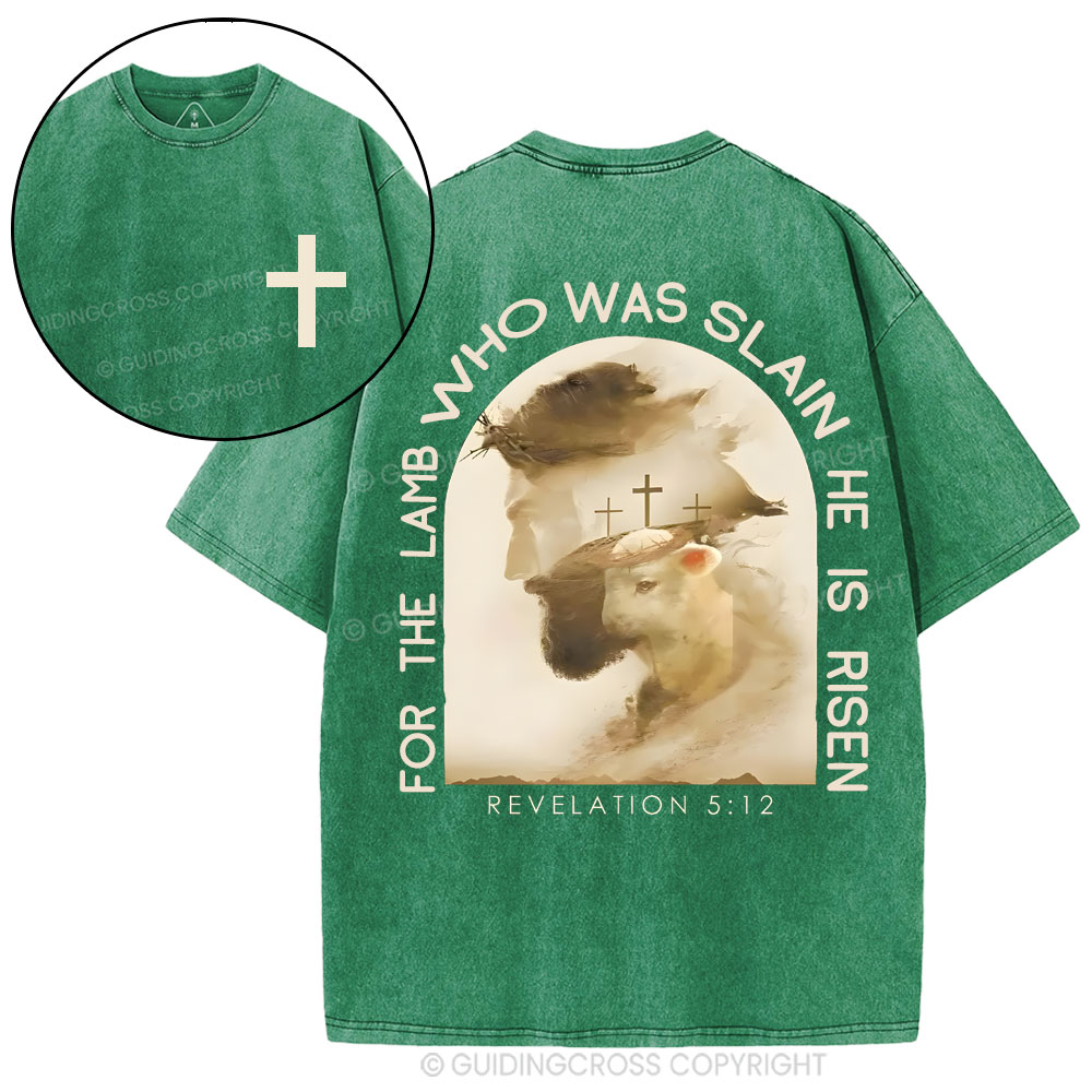 He Lamb Who Was Slain Is Risen Christian Washed T-Shirt