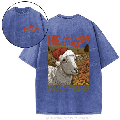 He Leave The 99 Others Christian Washed T-Shirt